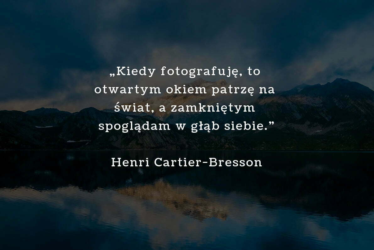 30 cytatów fotograficznych Henri Cartier-Brensson